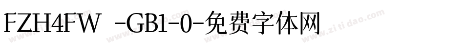 FZH4FW -GB1-0字体转换